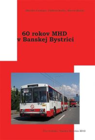 Kniha 60 rokov MHD v Banskej Bystrici